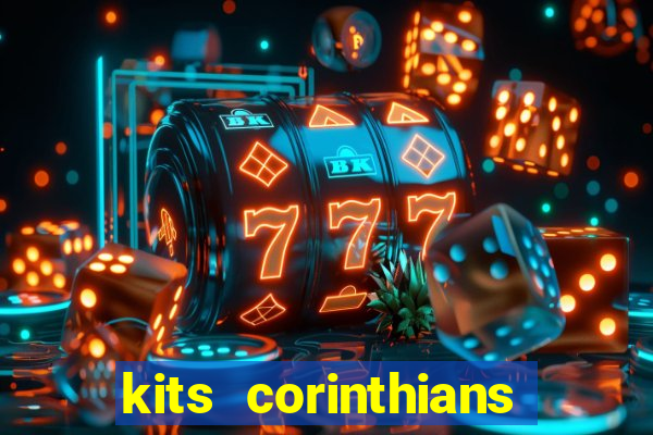 kits corinthians dls 2021